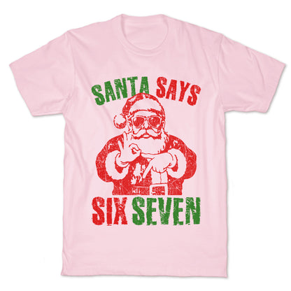 Santa Says 67 T-Shirt