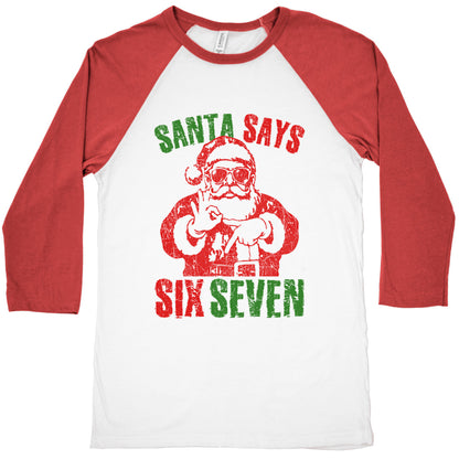 Santa Says 67 Baseball Tee