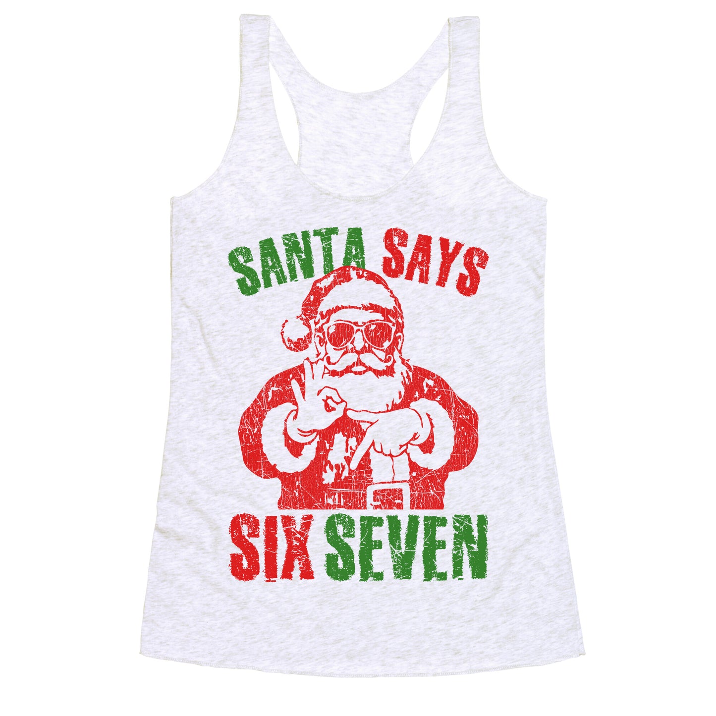 Santa Says 67 Racerback Tank
