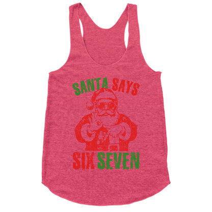 Santa Says 67 Racerback Tank