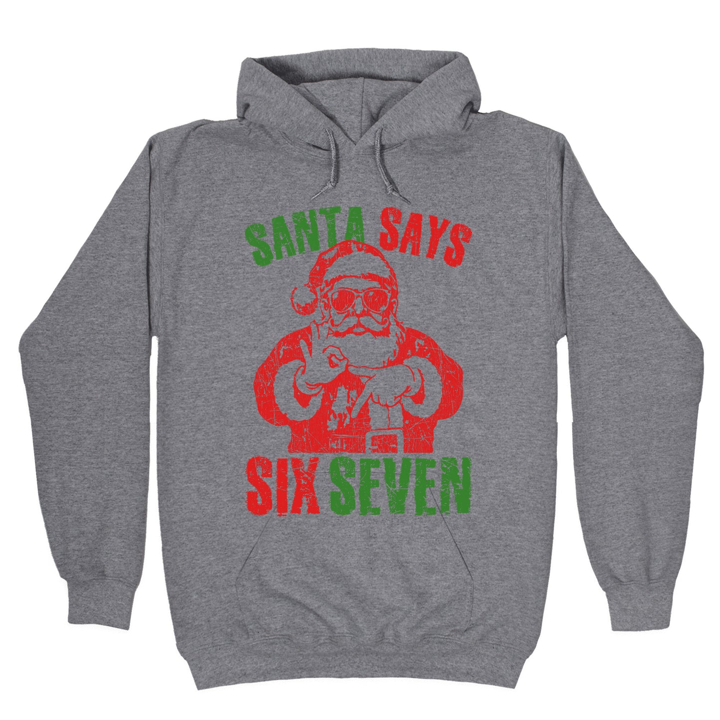 Santa Says 67 Hoodie