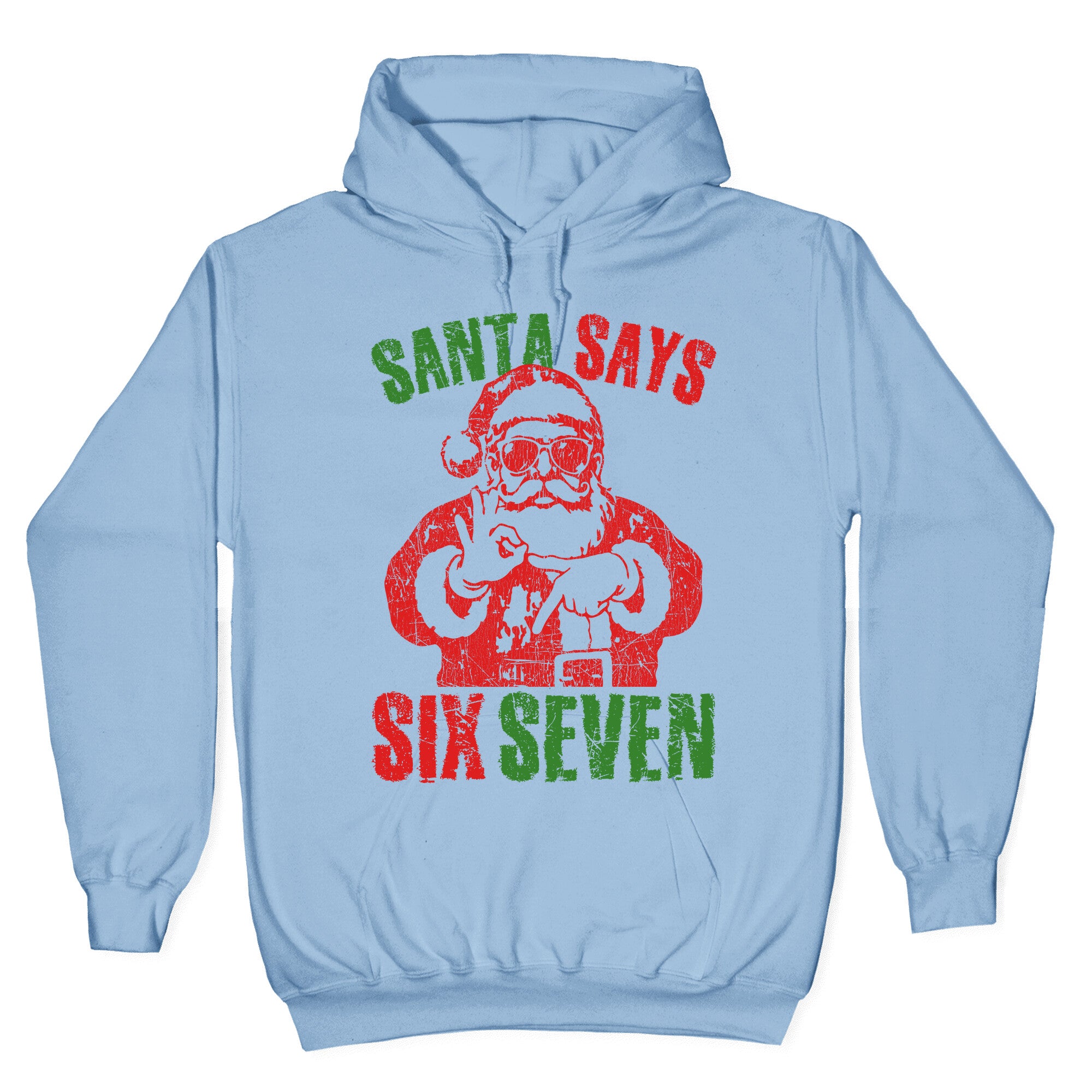 Santa Says 67 Hoodie