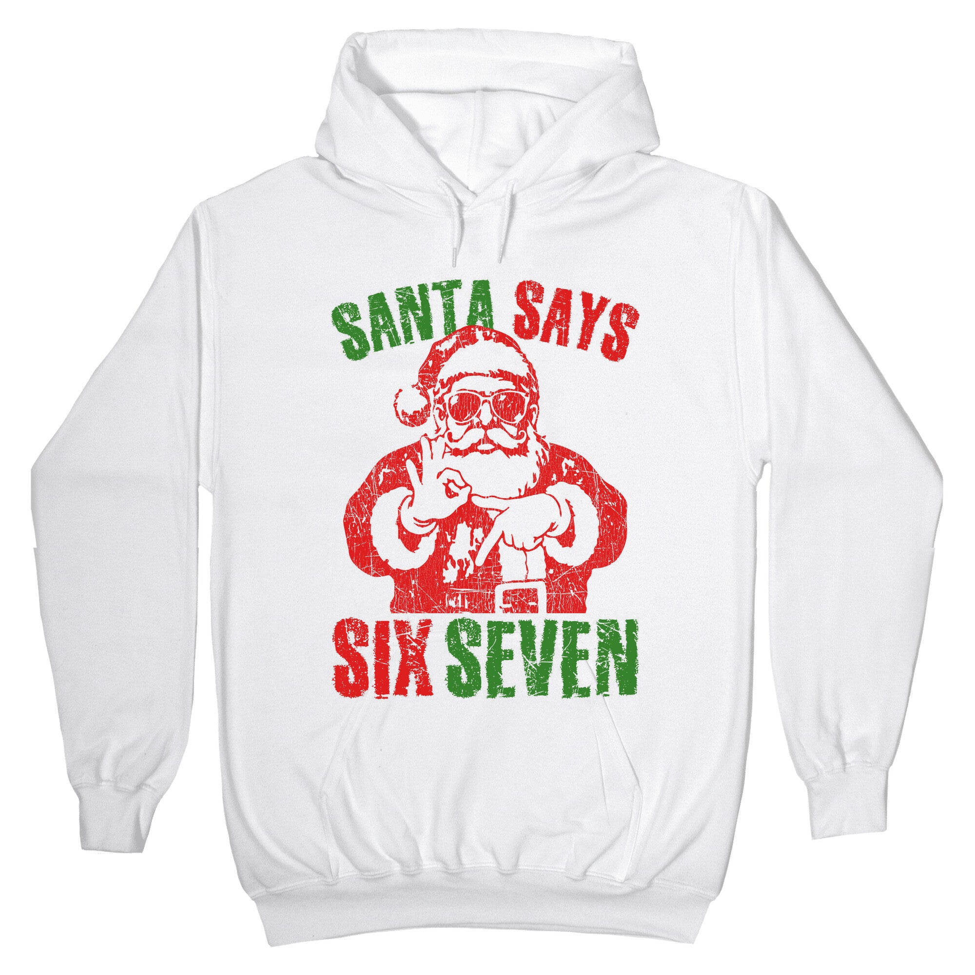 Santa Says 67 Hoodie