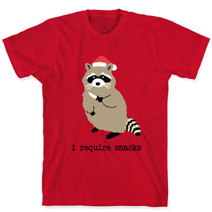 I Require Snacks T-Shirt