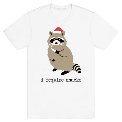 I Require Snacks T-Shirt