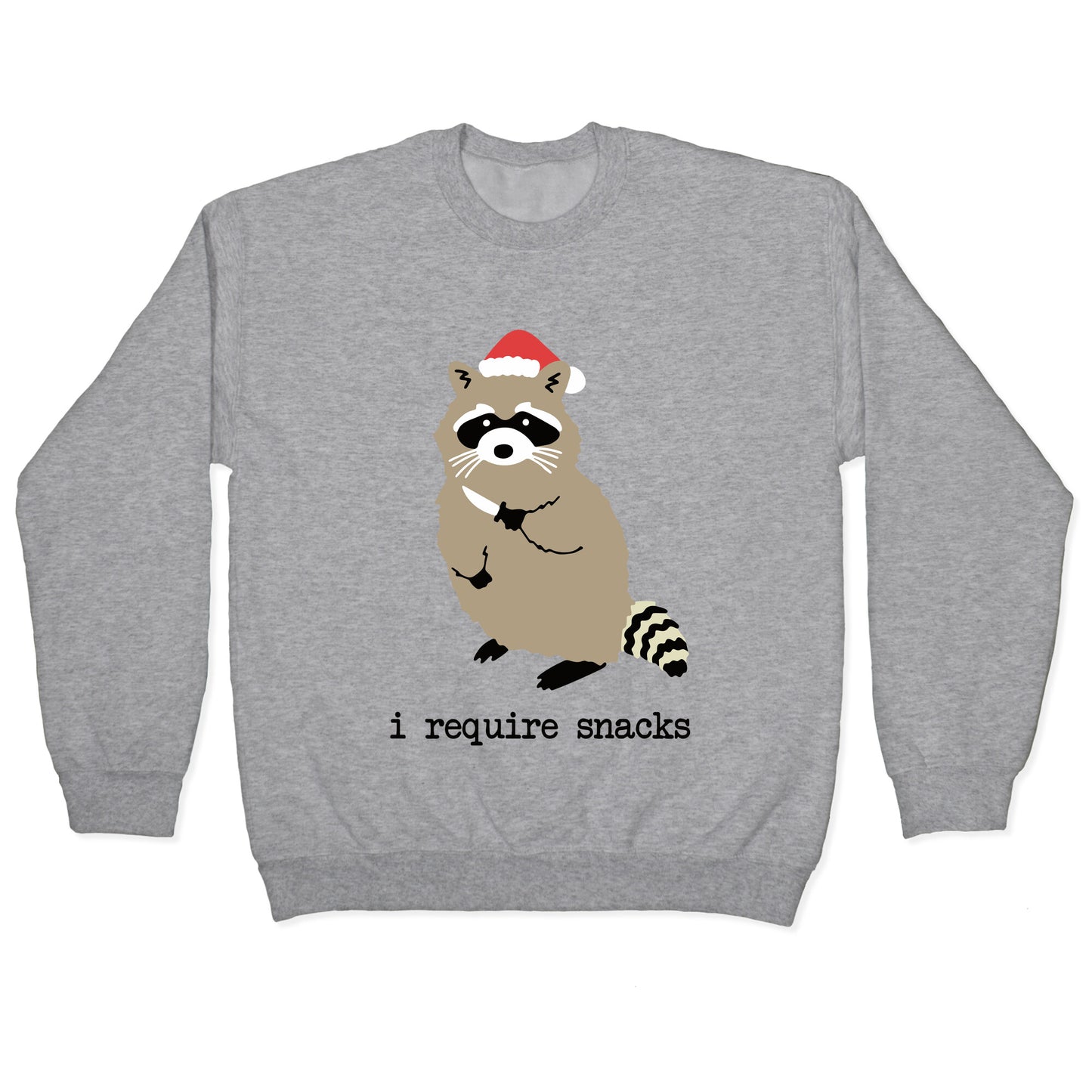 I Require Snacks Crewneck Sweatshirt