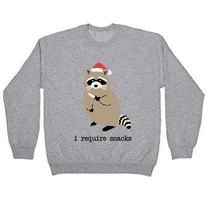 I Require Snacks Crewneck Sweatshirt