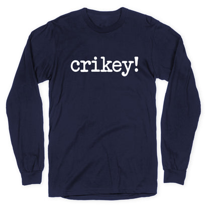 Crikey! Longsleeve Tee