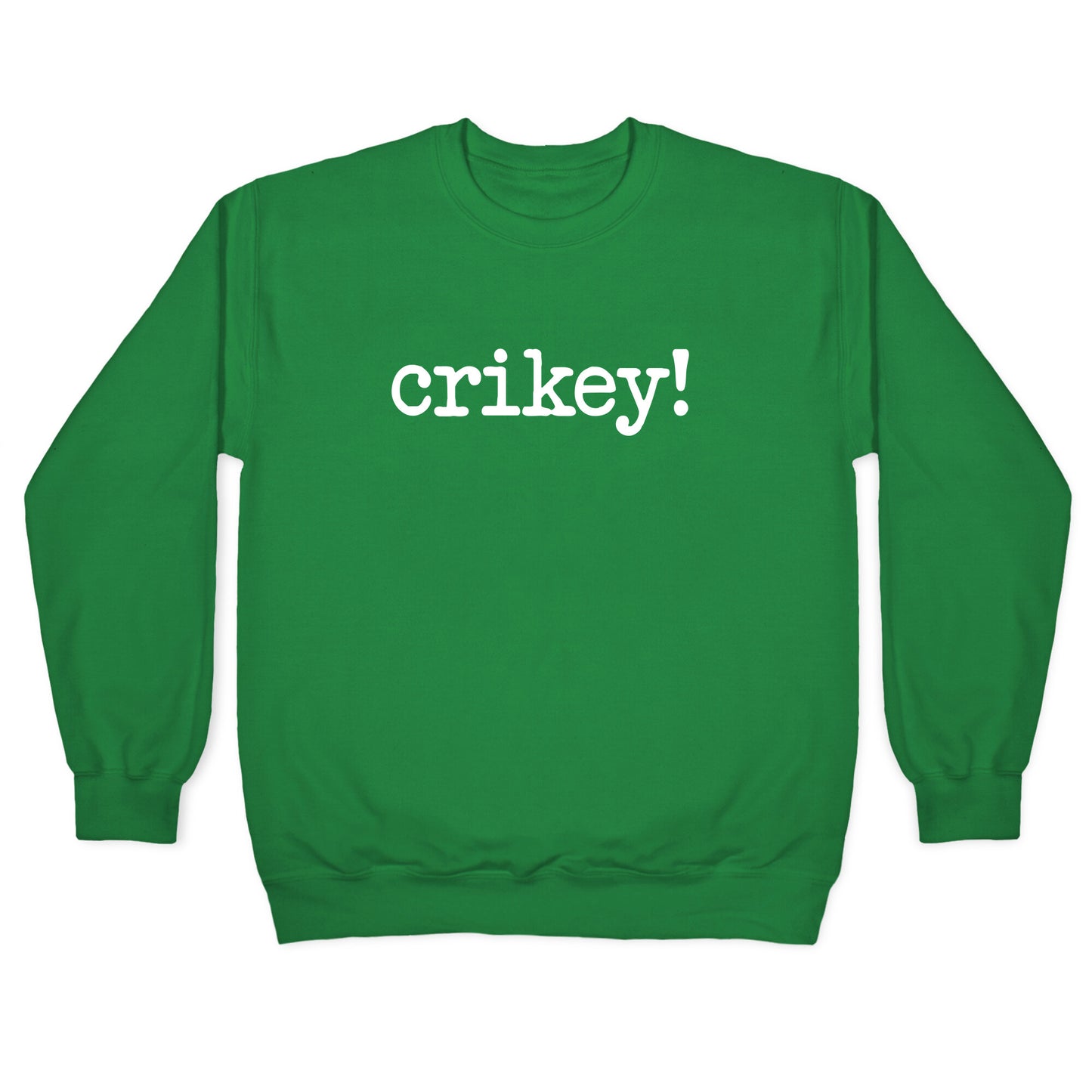 Crikey! Crewneck Sweatshirt