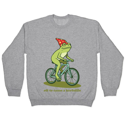 Off to Cause a Kerfuffle Crewneck Sweatshirt