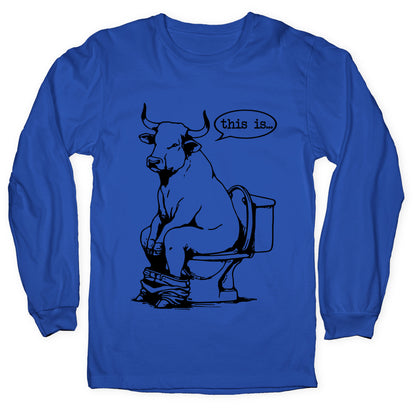 This is Bullshit Longsleeve Tee