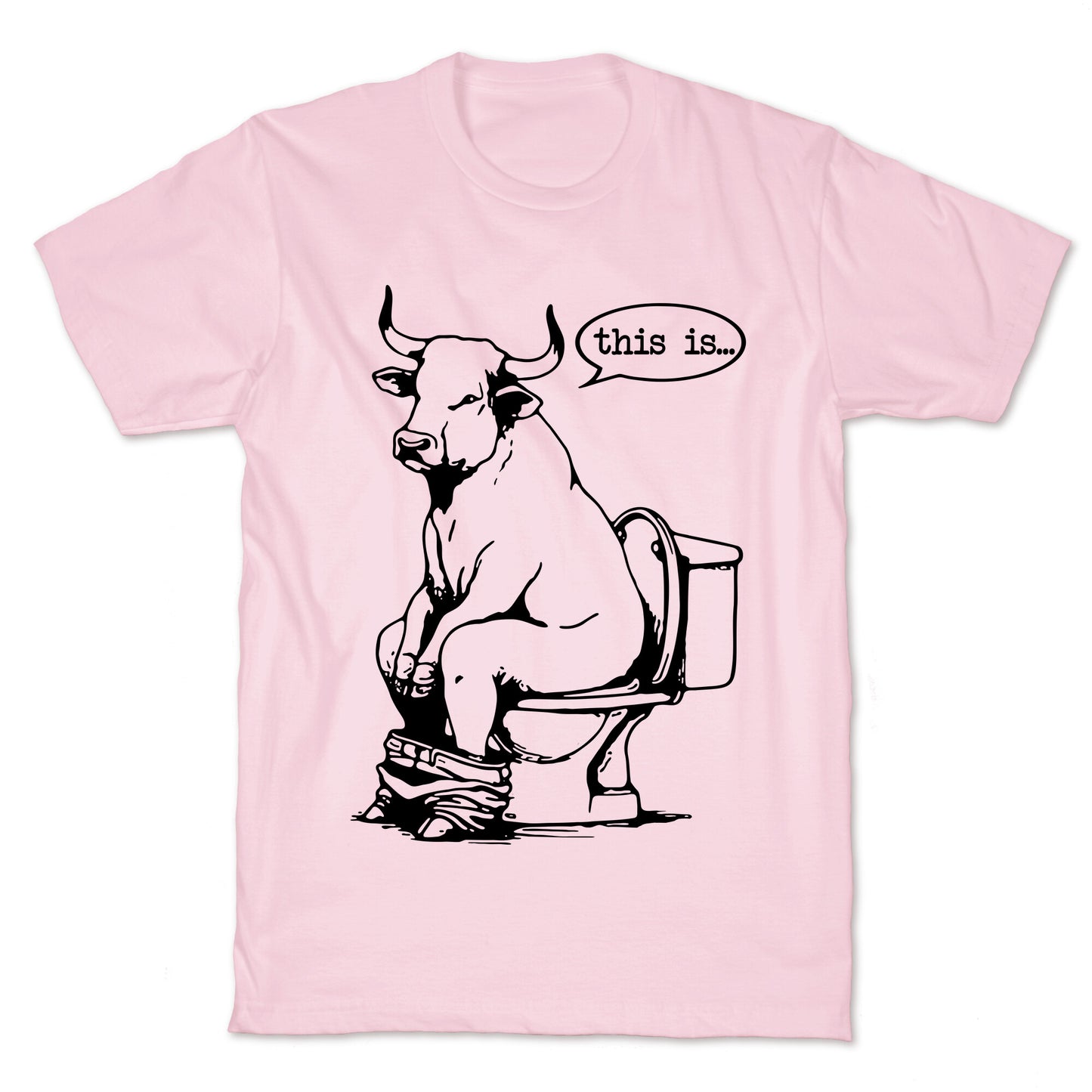 This is Bullshit T-Shirt
