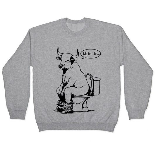 This is Bullshit Crewneck Sweatshirt