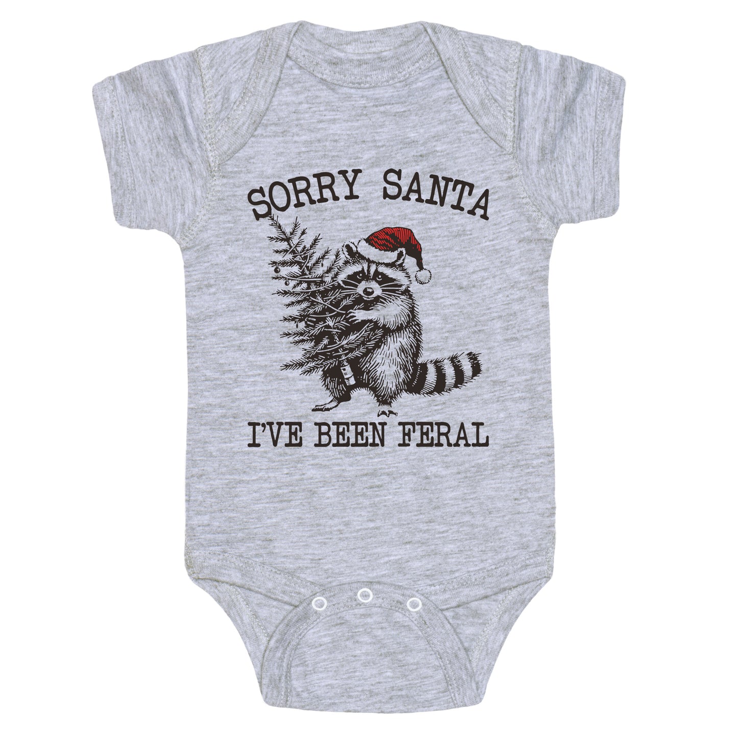 Sorry Santa, Ive Been Feral Baby One-Piece