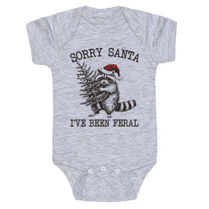Sorry Santa, Ive Been Feral Baby One-Piece