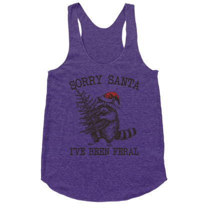 Sorry Santa, Ive Been Feral Racerback Tank