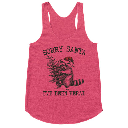 Sorry Santa, Ive Been Feral Racerback Tank