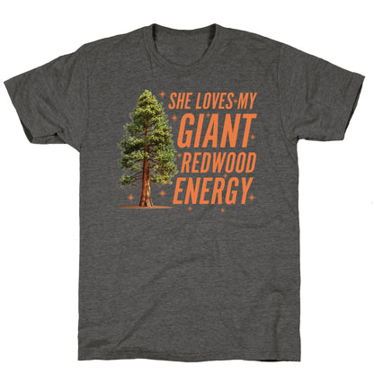He Loves My Showgirl Style, She Loves my Redwood Tree Unisex Triblend Tee