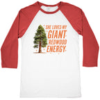 He Loves My Showgirl Style, She Loves my Redwood Tree Baseball Tee