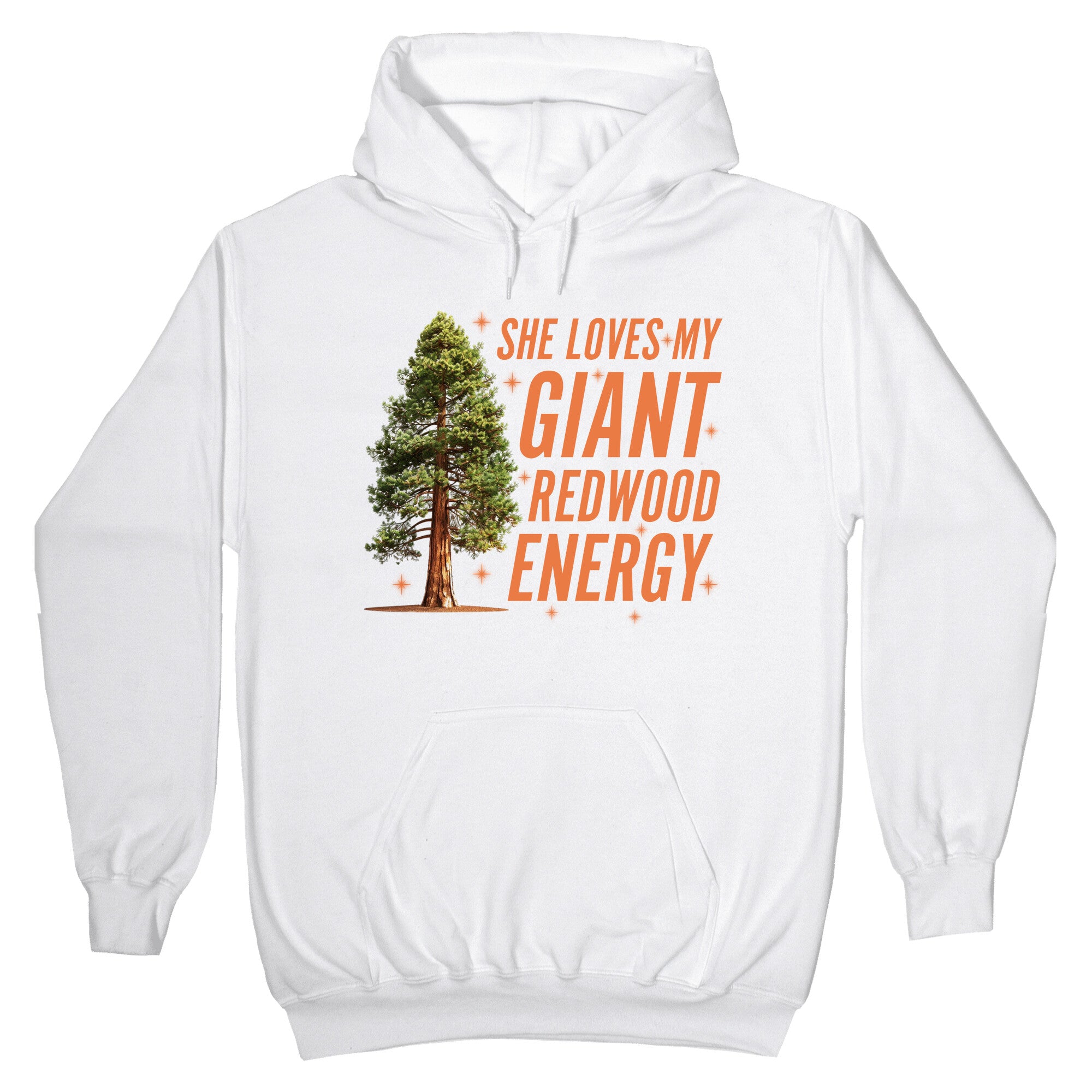 He Loves My Showgirl Style, She Loves my Redwood Tree Hoodie