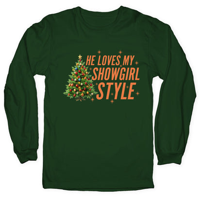He Loves My Showgirl Style, She Loves my Redwood Tree Longsleeve Tee