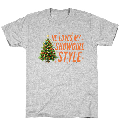 He Loves My Showgirl Style, She Loves my Redwood Tree T-Shirt