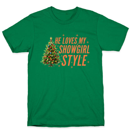 He Loves My Showgirl Style, She Loves my Redwood Tree T-Shirt