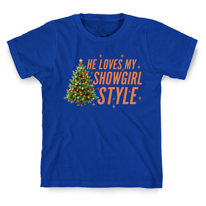 He Loves My Showgirl Style, She Loves my Redwood Tree T-Shirt