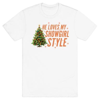 He Loves My Showgirl Style, She Loves my Redwood Tree T-Shirt