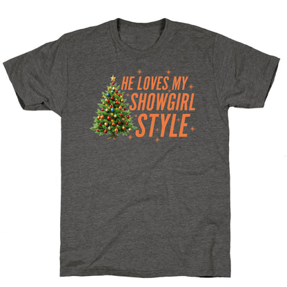 He Loves My Showgirl Style, She Loves my Redwood Tree Unisex Triblend Tee