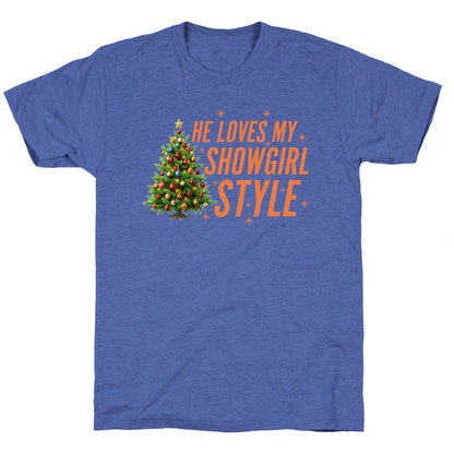 He Loves My Showgirl Style, She Loves my Redwood Tree Unisex Triblend Tee