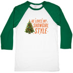 He Loves My Showgirl Style, She Loves my Redwood Tree Baseball Tee