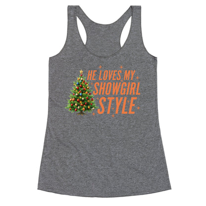 He Loves My Showgirl Style, She Loves my Redwood Tree Racerback Tank
