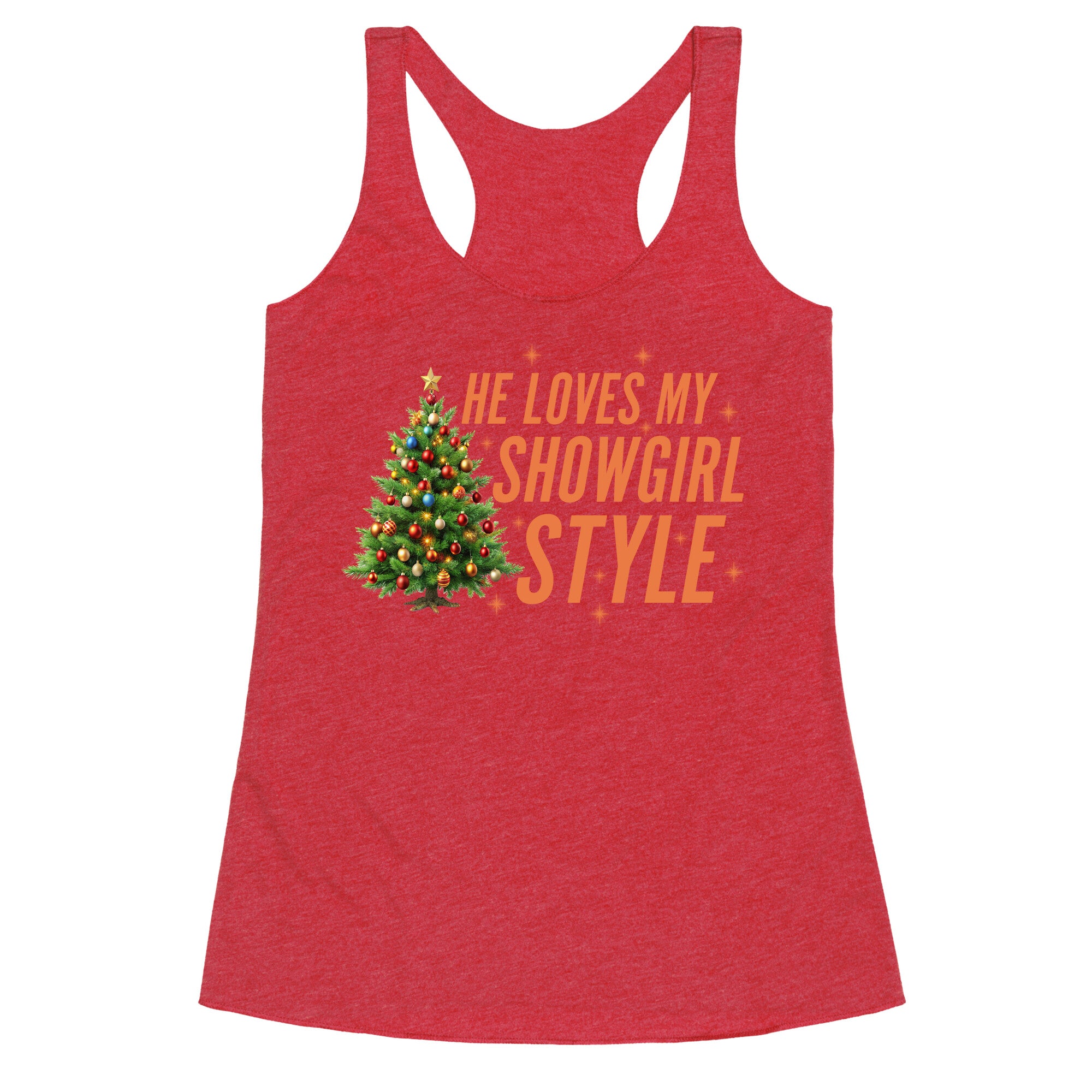 He Loves My Showgirl Style, She Loves my Redwood Tree Racerback Tank