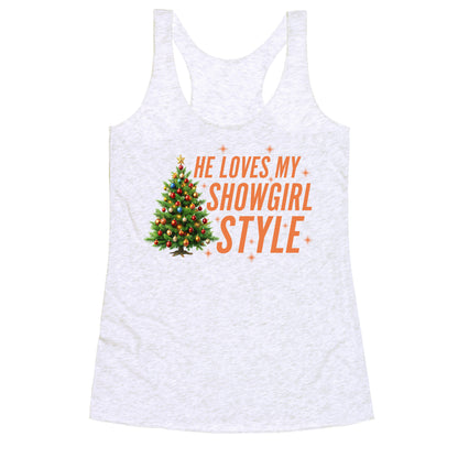 He Loves My Showgirl Style, She Loves my Redwood Tree Racerback Tank