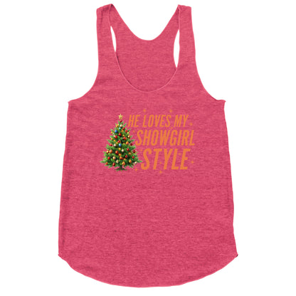 He Loves My Showgirl Style, She Loves my Redwood Tree Racerback Tank