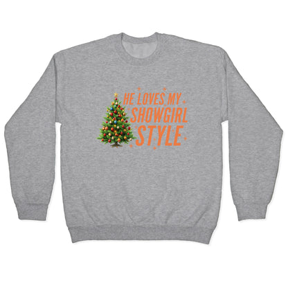 He Loves My Showgirl Style, She Loves my Redwood Tree Crewneck Sweatshirt