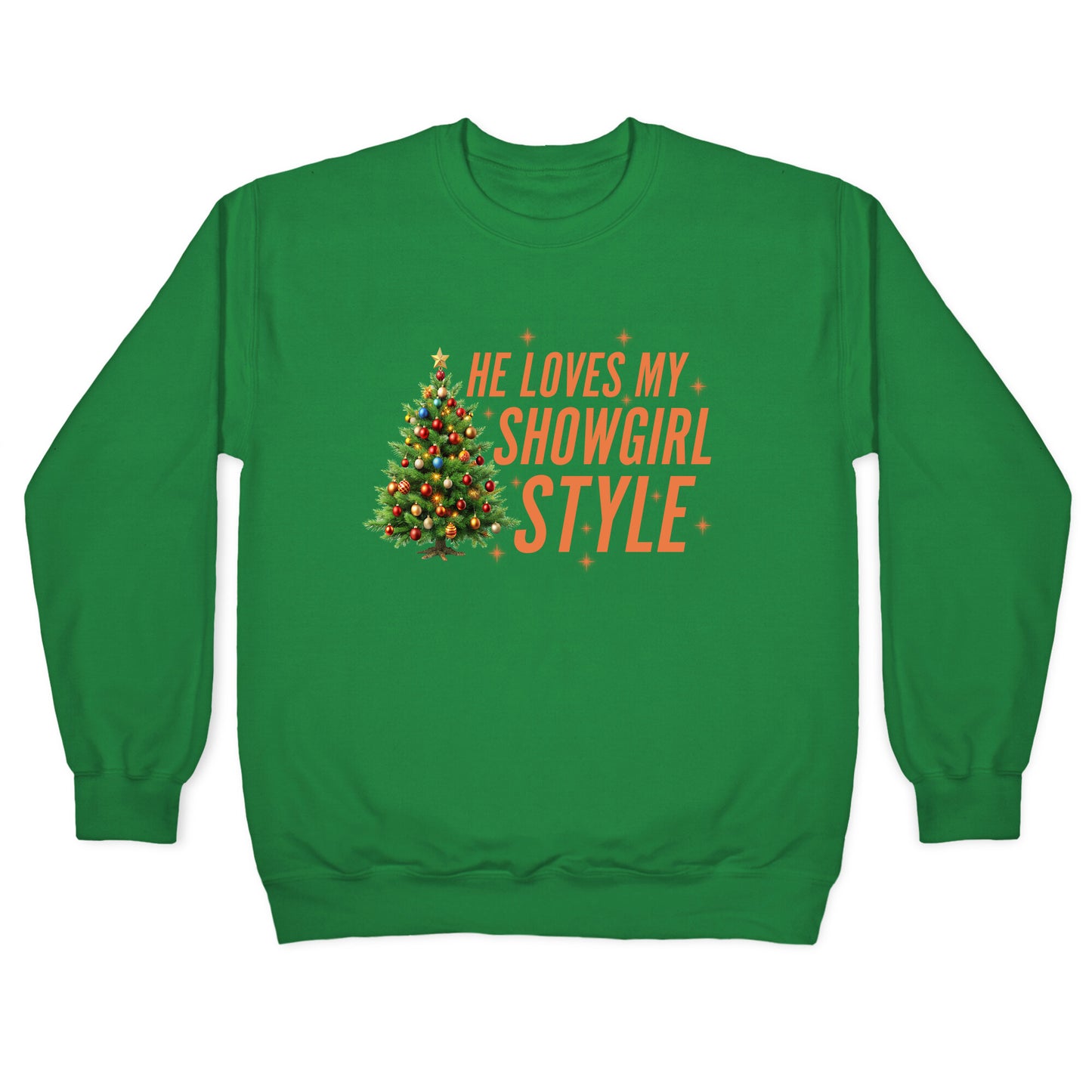 He Loves My Showgirl Style, She Loves my Redwood Tree Crewneck Sweatshirt
