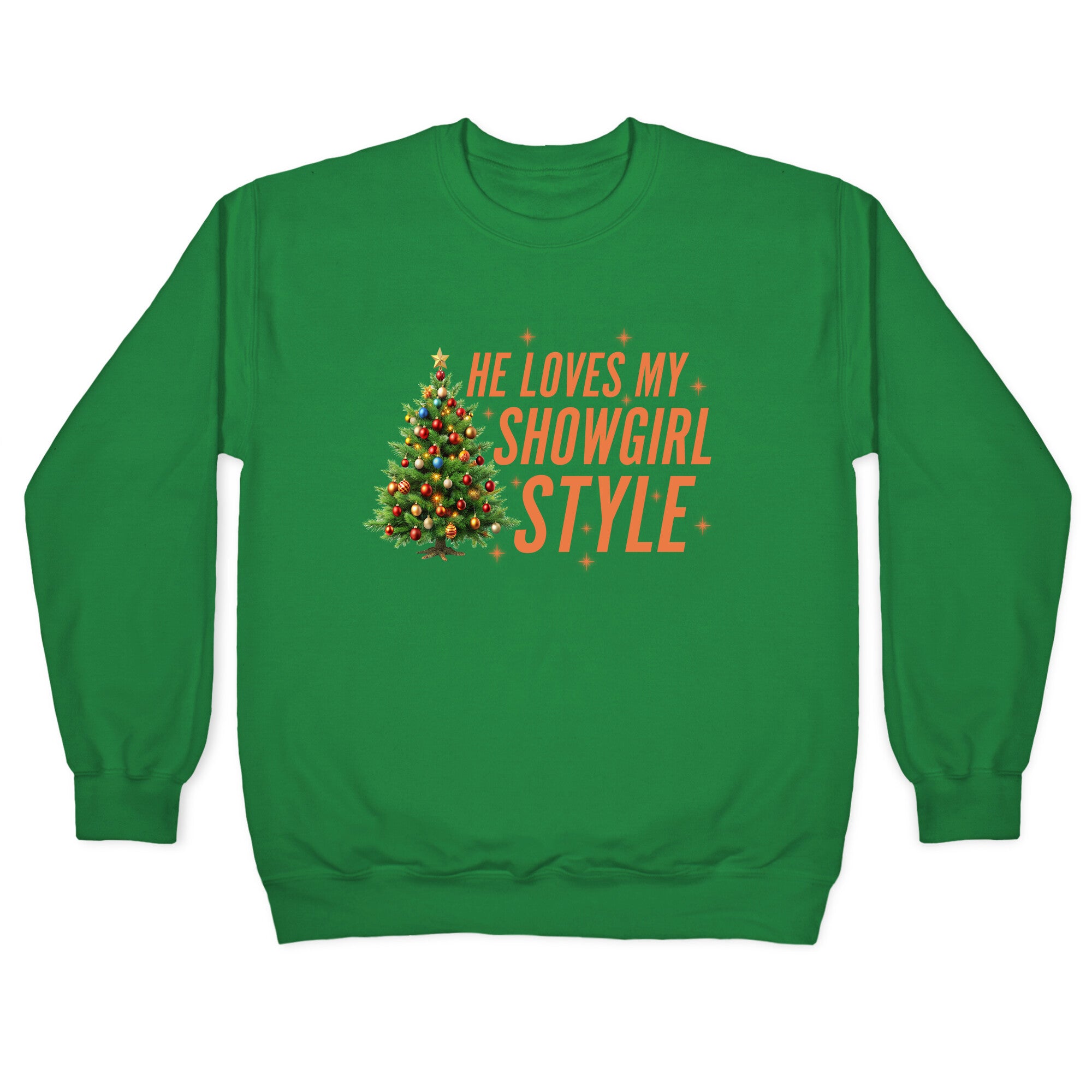 He Loves My Showgirl Style, She Loves my Redwood Tree Crewneck Sweatshirt