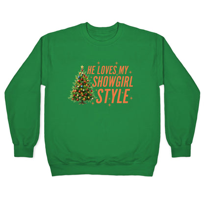 He Loves My Showgirl Style, She Loves my Redwood Tree Crewneck Sweatshirt