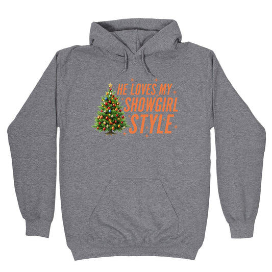 He Loves My Showgirl Style, She Loves my Redwood Tree Hoodie