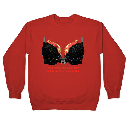 Tis the Season for Fest-tiv-i-titties  Crewneck Sweatshirt