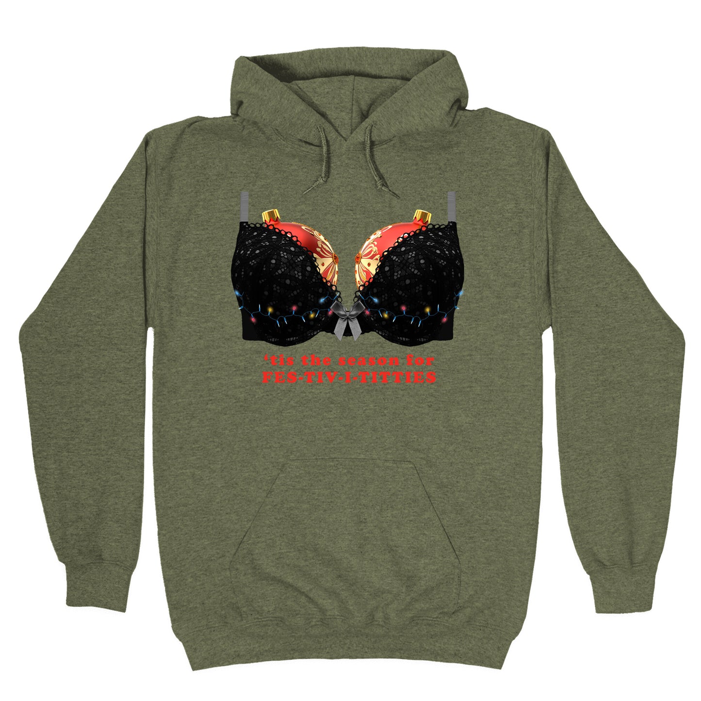 Tis the Season for Fest-tiv-i-titties  Hoodie