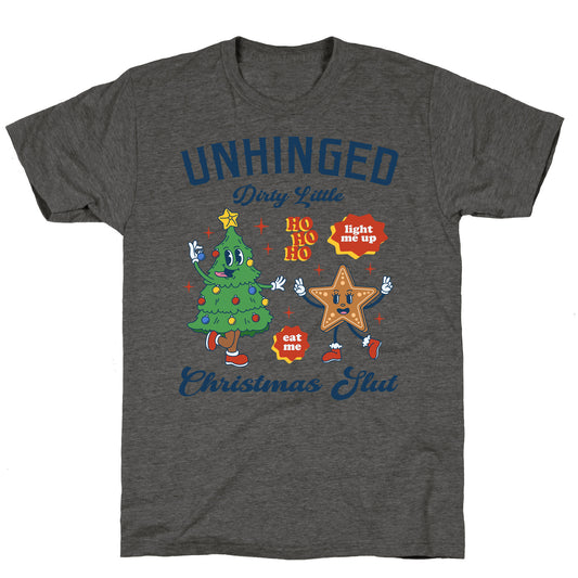 Unhinged Dirty Christmas Slut Unisex Triblend Tee