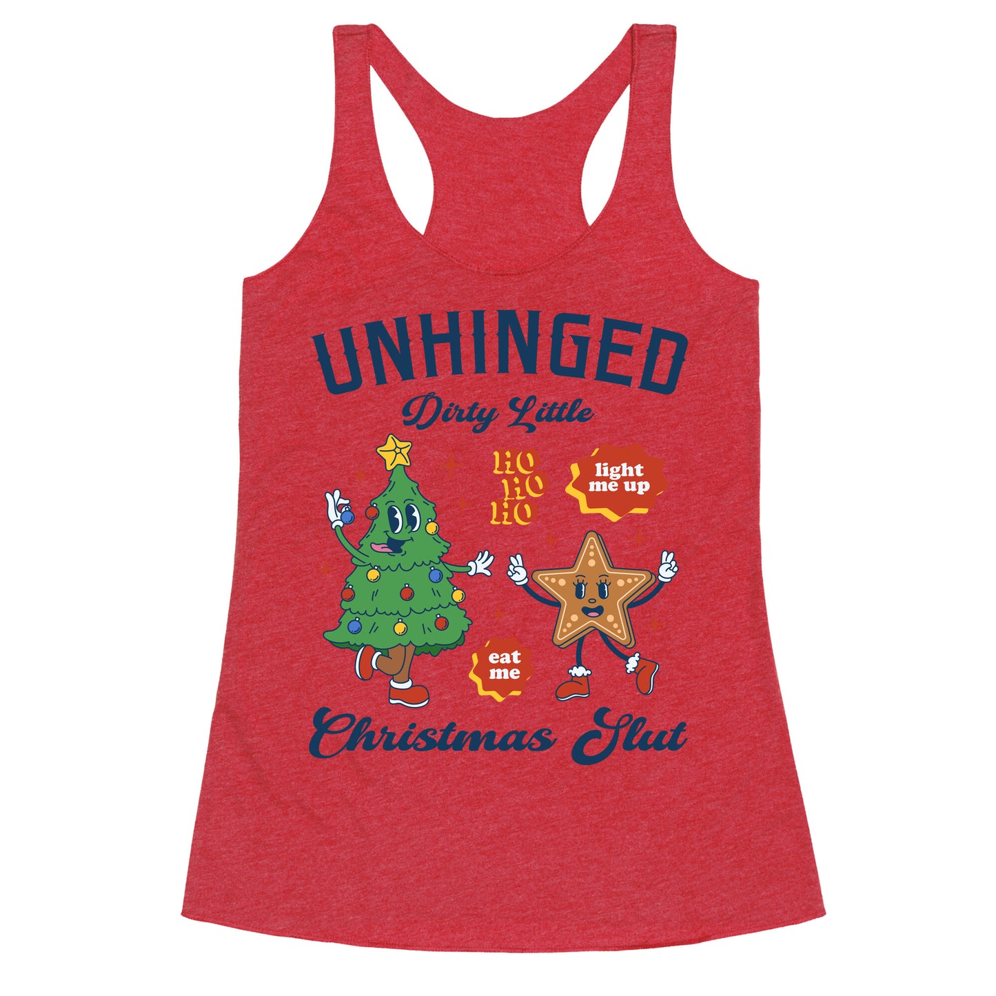 Unhinged Dirty Christmas Slut Racerback Tank