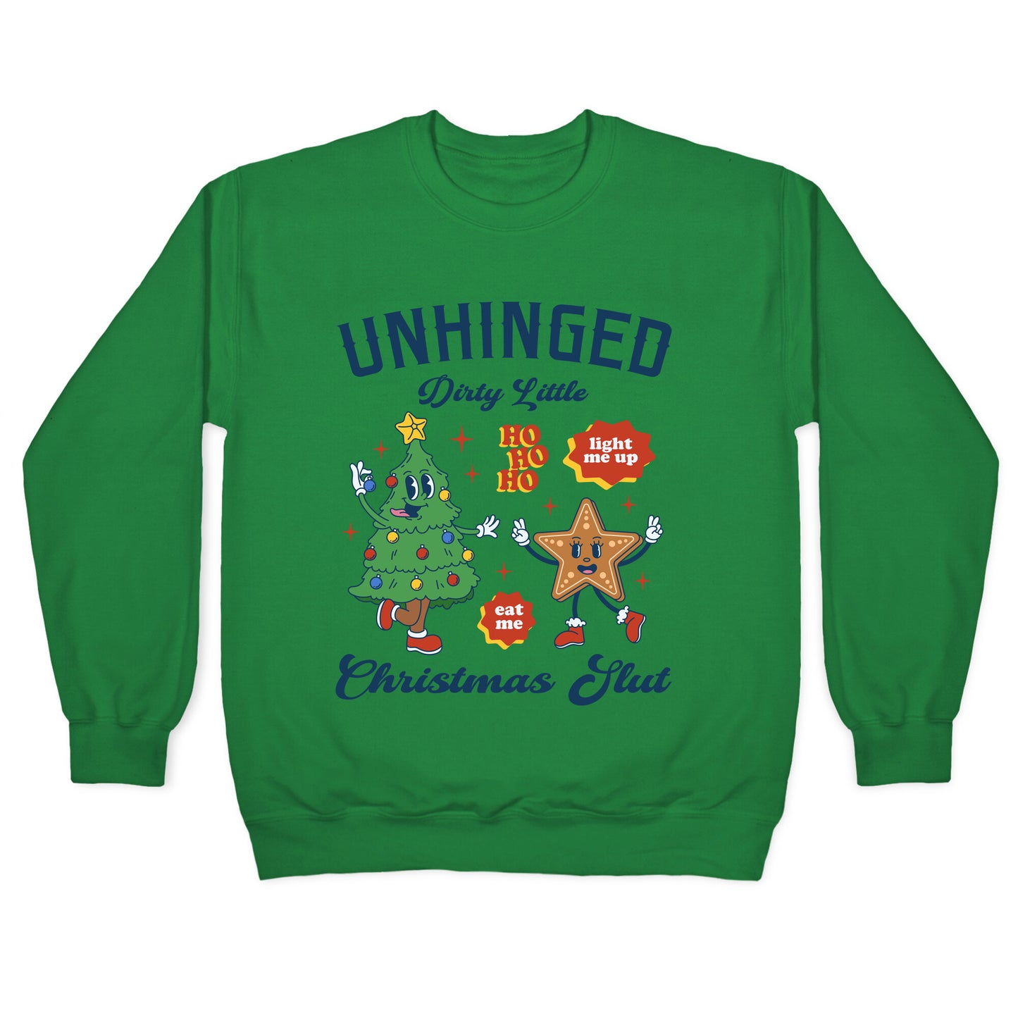 Unhinged Dirty Christmas Slut Crewneck Sweatshirt