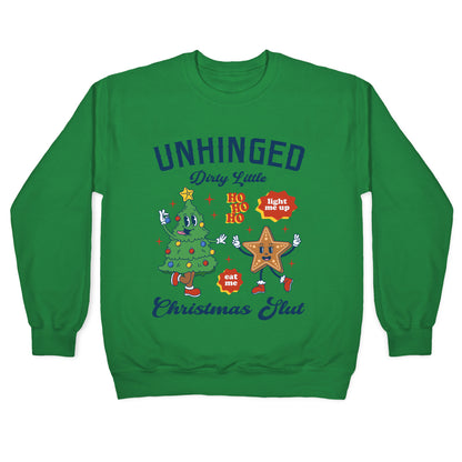 Unhinged Dirty Christmas Slut Crewneck Sweatshirt