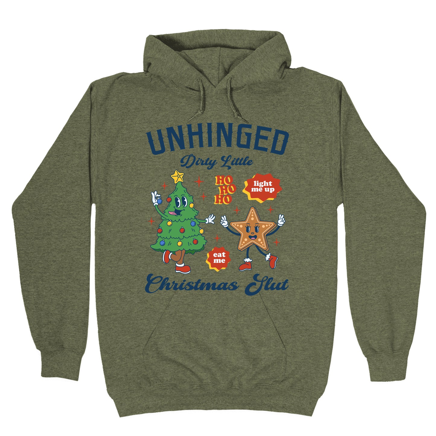 Unhinged Dirty Christmas Slut Hoodie