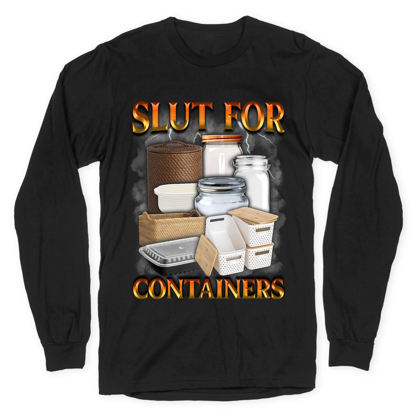 Slut for Containers Longsleeve Tee