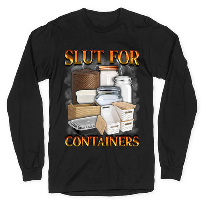 Slut for Containers Longsleeve Tee
